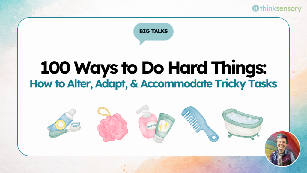 100 Ways to Do Hard Things: How to Alter, Adapt, & Accommodate Tricky Tasks