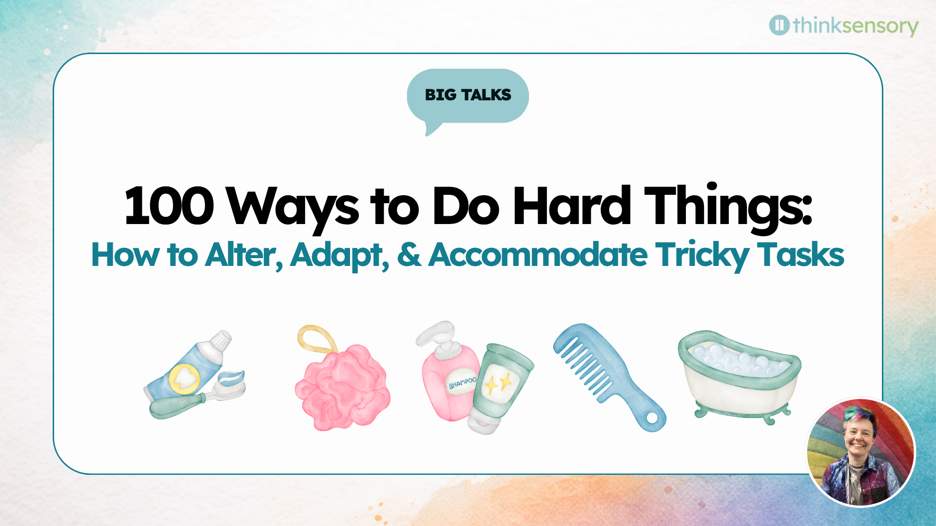 100 Ways to Do Hard Things: How to Alter, Adapt, & Accommodate Tricky Tasks [Professional Track]